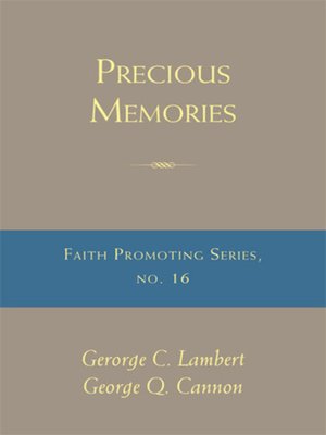 cover image of Precious Memories: Faith-Promoting Series, no. 16